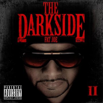 The Darkside Vol. 2 cover art, Fat Joe