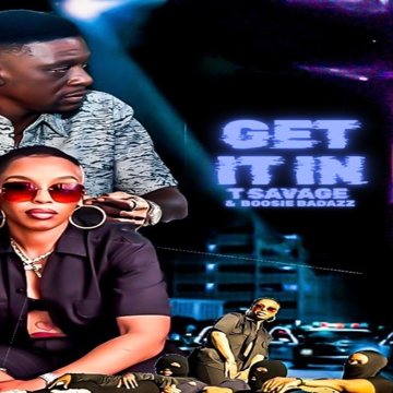 Get It In cover art, T Savage & Boosie Badazz